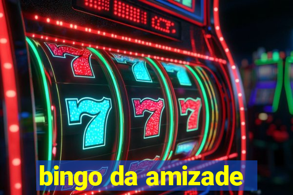 bingo da amizade