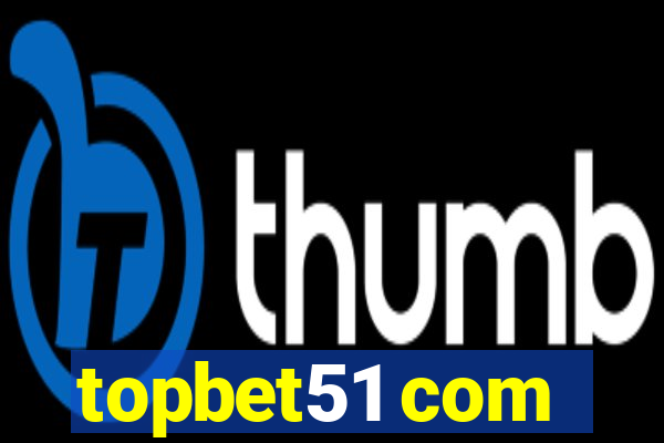 topbet51 com