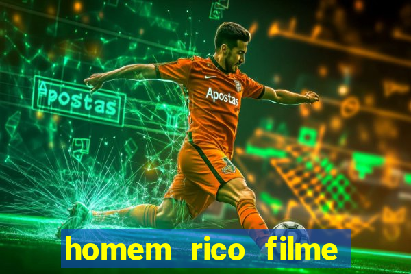 homem rico filme filme homem rico finge ser pobre para