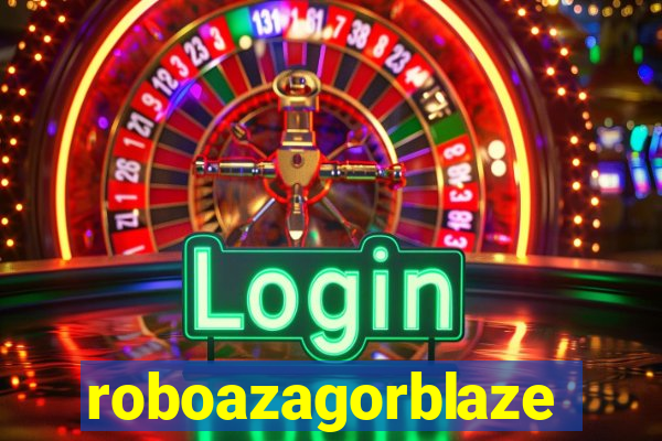 roboazagorblaze