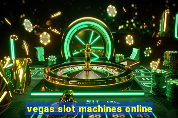 vegas slot machines online