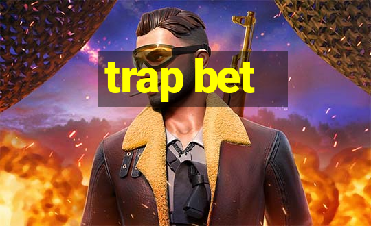 trap bet