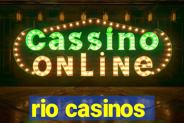 rio casinos