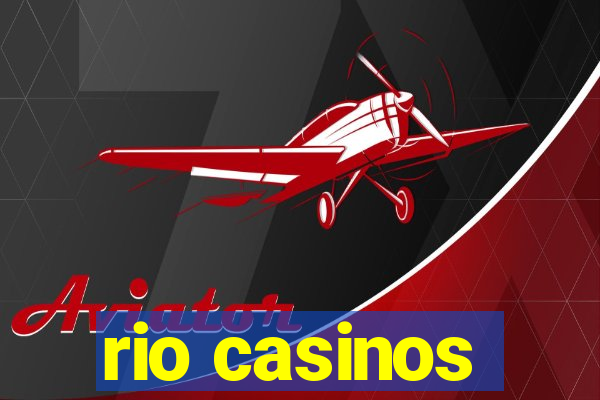 rio casinos