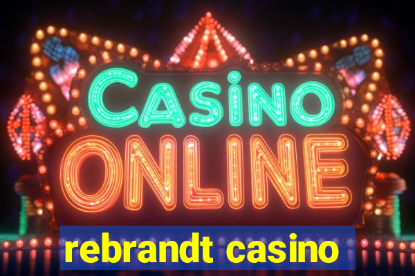 rebrandt casino