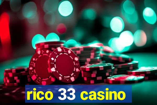 rico 33 casino