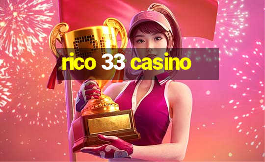 rico 33 casino