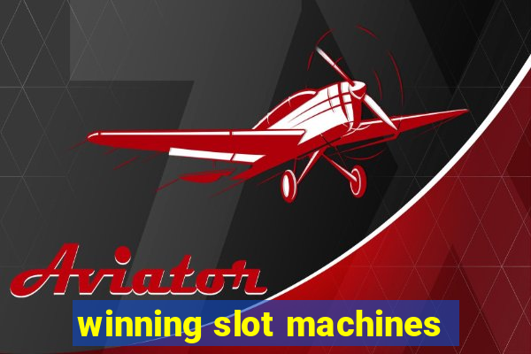 winning slot machines