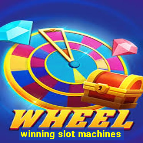 winning slot machines