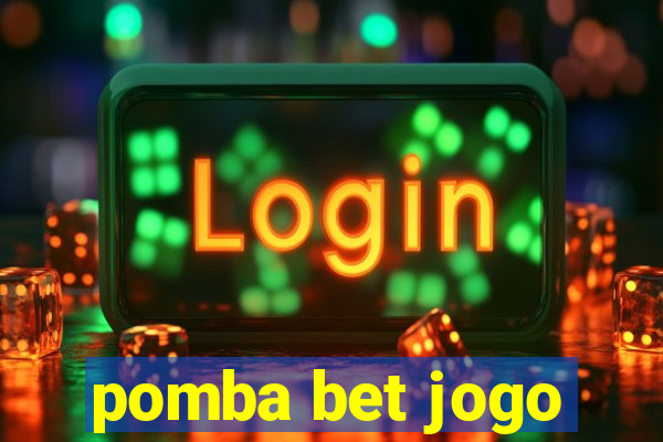 pomba bet jogo