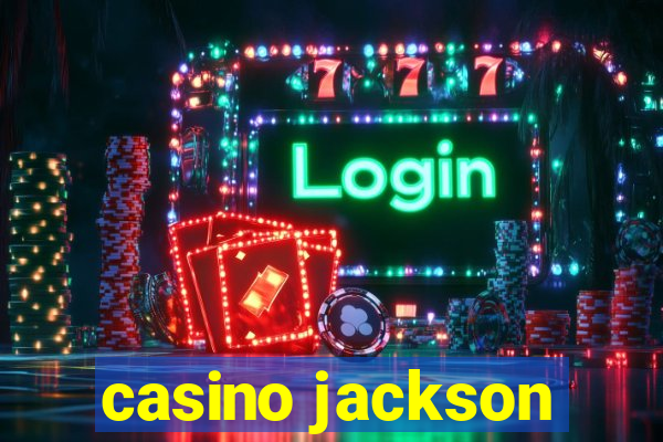 casino jackson