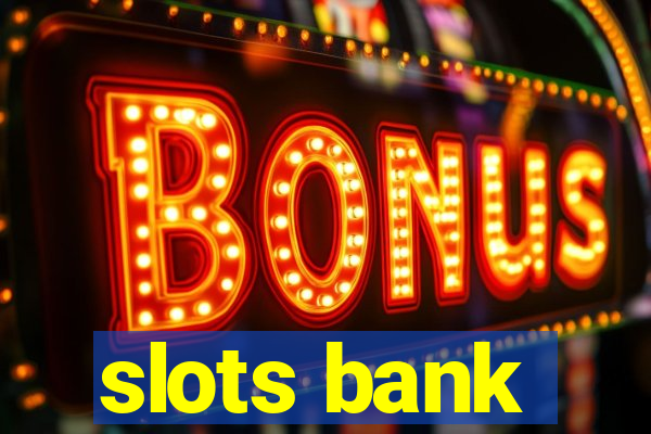 slots bank