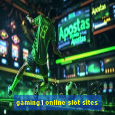 gaming1 online slot sites