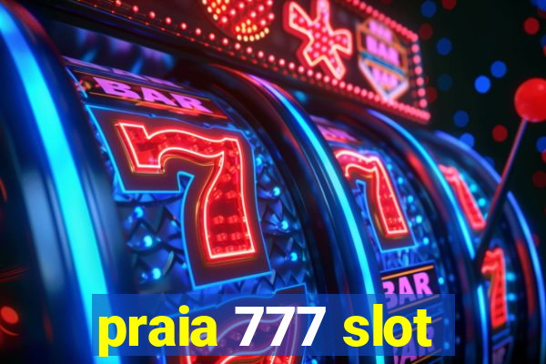 praia 777 slot