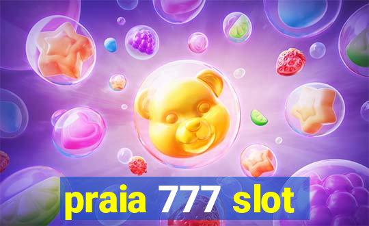 praia 777 slot