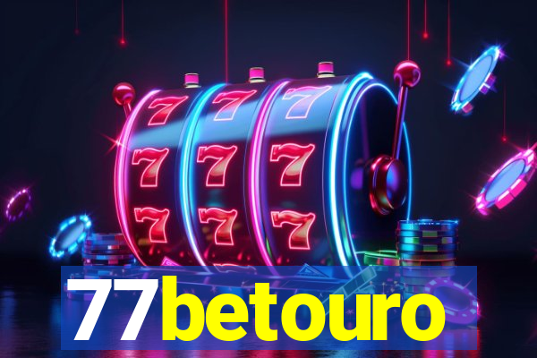 77betouro