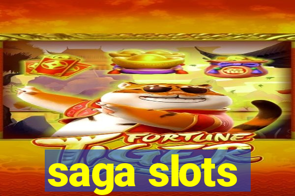 saga slots