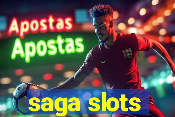 saga slots