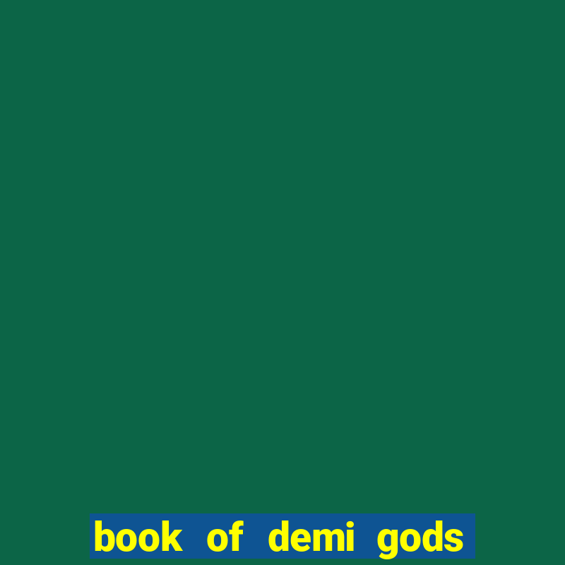 book of demi gods ii reloaded slot