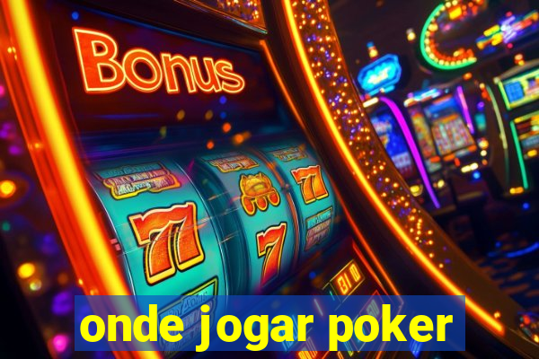 onde jogar poker