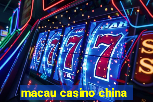 macau casino china