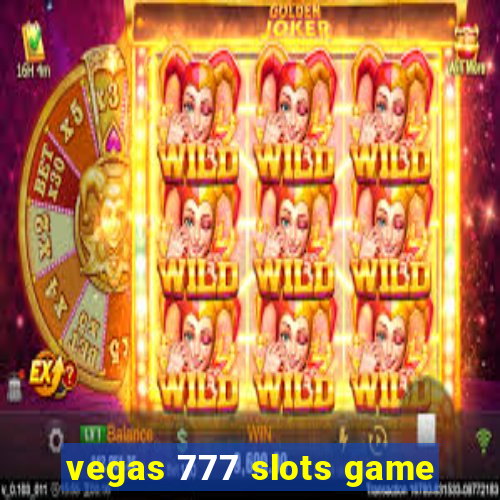 vegas 777 slots game