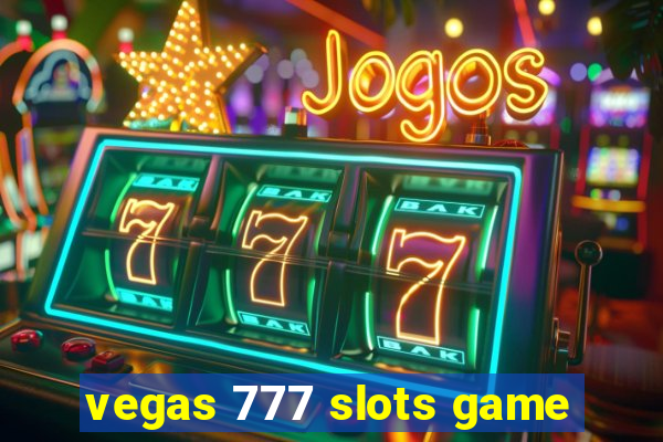 vegas 777 slots game