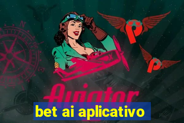 bet ai aplicativo