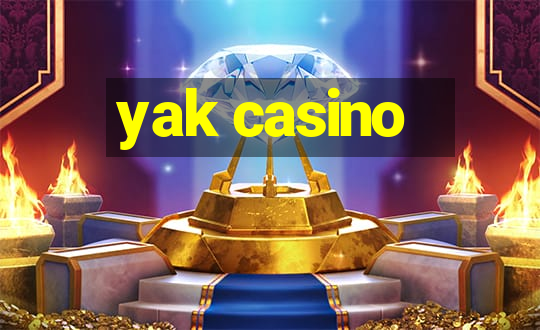 yak casino