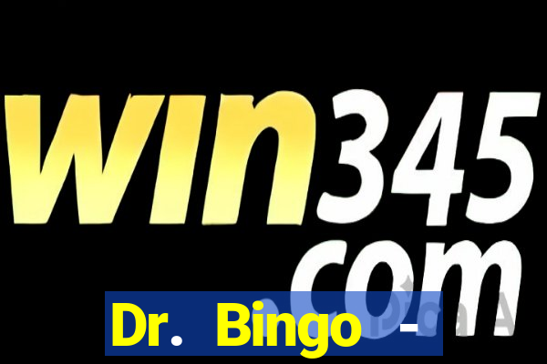 Dr. Bingo - E-Bingo + Slots