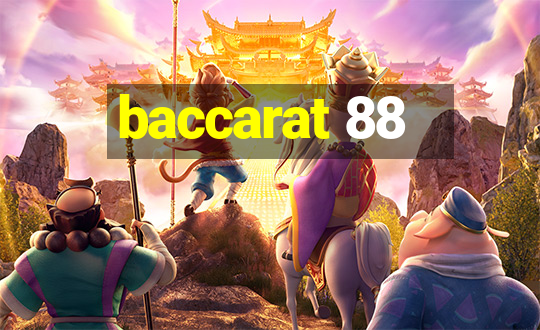 baccarat 88