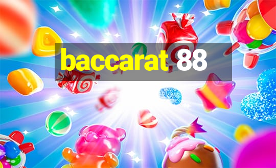 baccarat 88