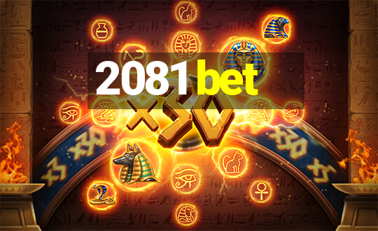 2081 bet