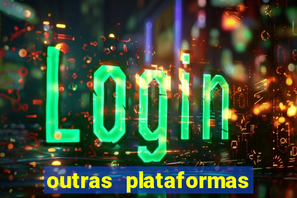 outras plataformas de jogos