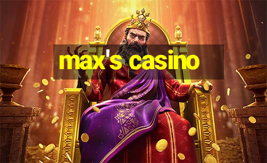 max's casino