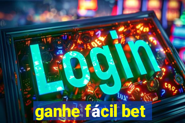 ganhe fácil bet