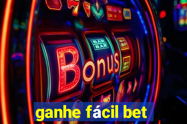 ganhe fácil bet