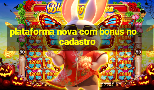 plataforma nova com bonus no cadastro