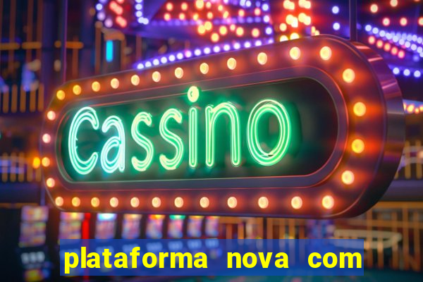 plataforma nova com bonus no cadastro