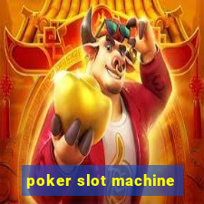 poker slot machine