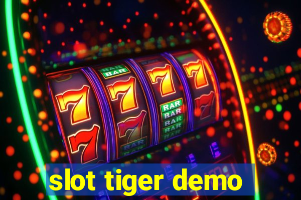 slot tiger demo