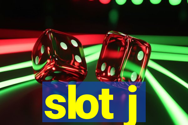 slot j