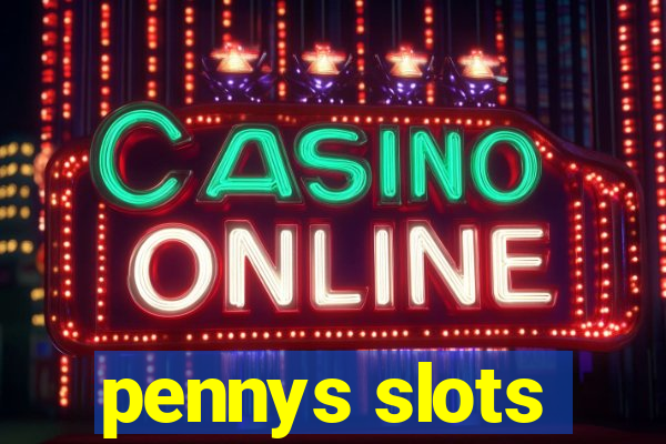 pennys slots