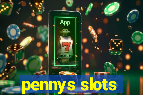 pennys slots