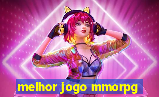 melhor jogo mmorpg