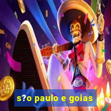 s?o paulo e goias