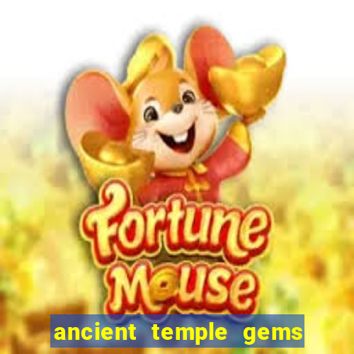 ancient temple gems slot online