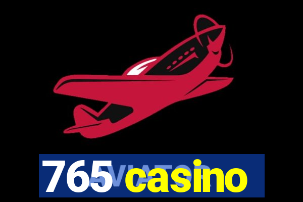 765 casino