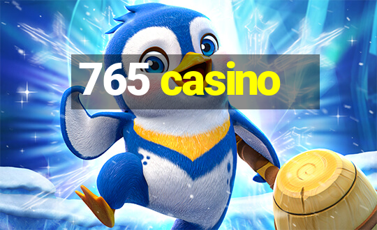 765 casino