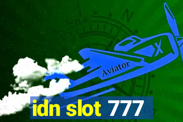 idn slot 777